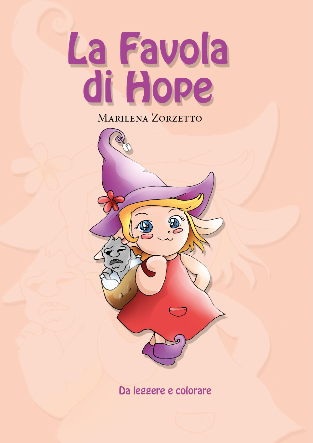 La favola di Hope - Marilena Zorzetto - Libro - Youcanprint