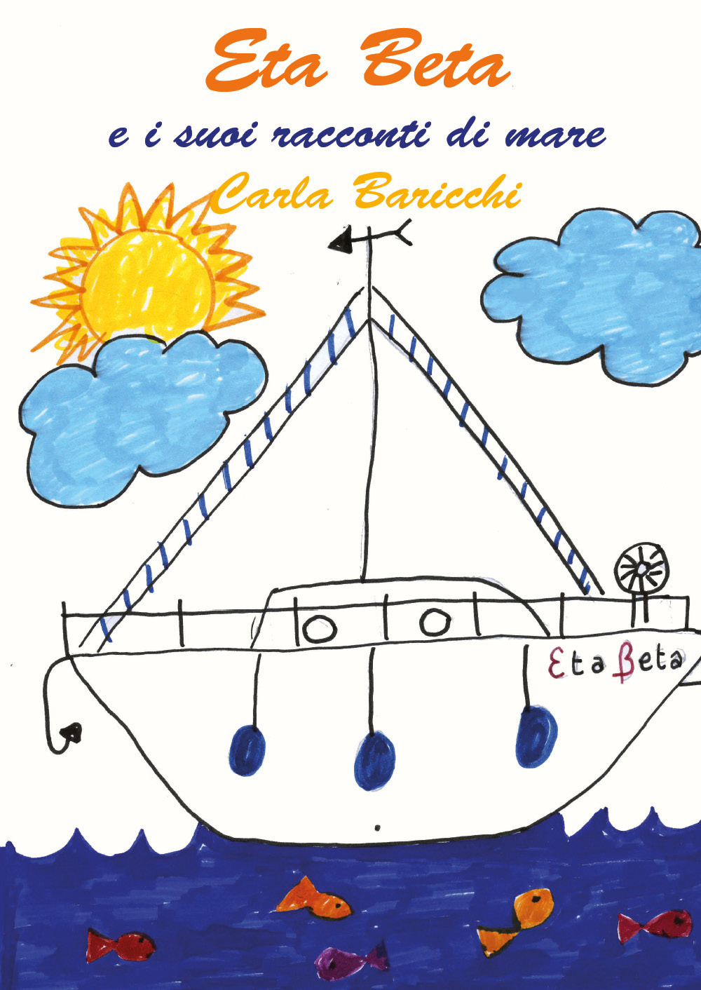 Eta Beta e i suoi racconti di mare - Carla Baricchi - Libro - Youcanprint