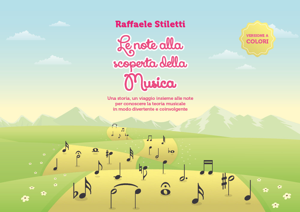 Le note alla scoperta della musica - Raffaele Stiletti - Libro - Youcanprint