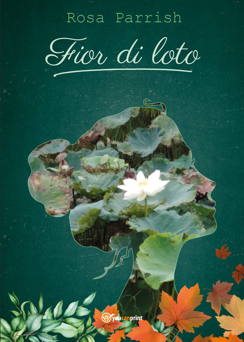 Fior di loto - Rosa Parrish - Libro - Youcanprint