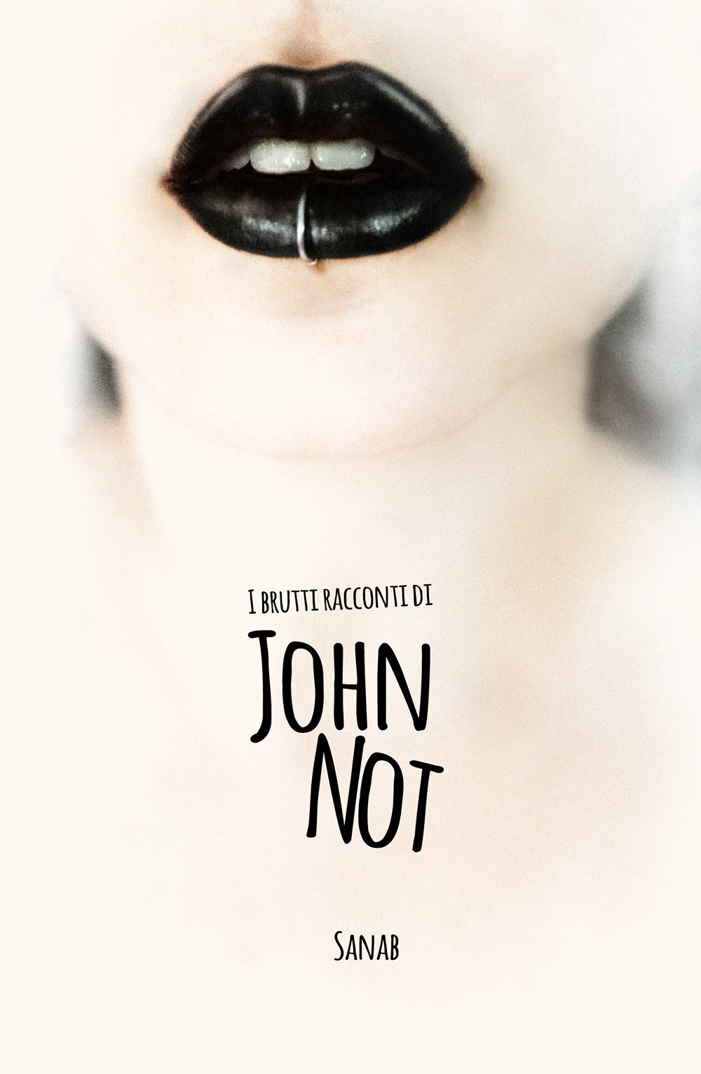 I brutti racconti di John Not - Sanab - Libro - Youcanprint