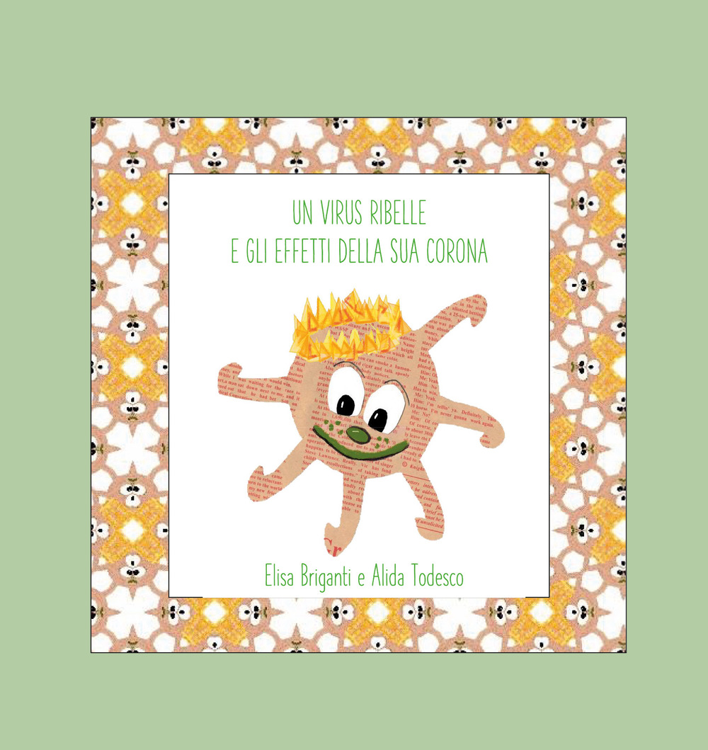 Un virus ribelle e gli effetti della sua corona