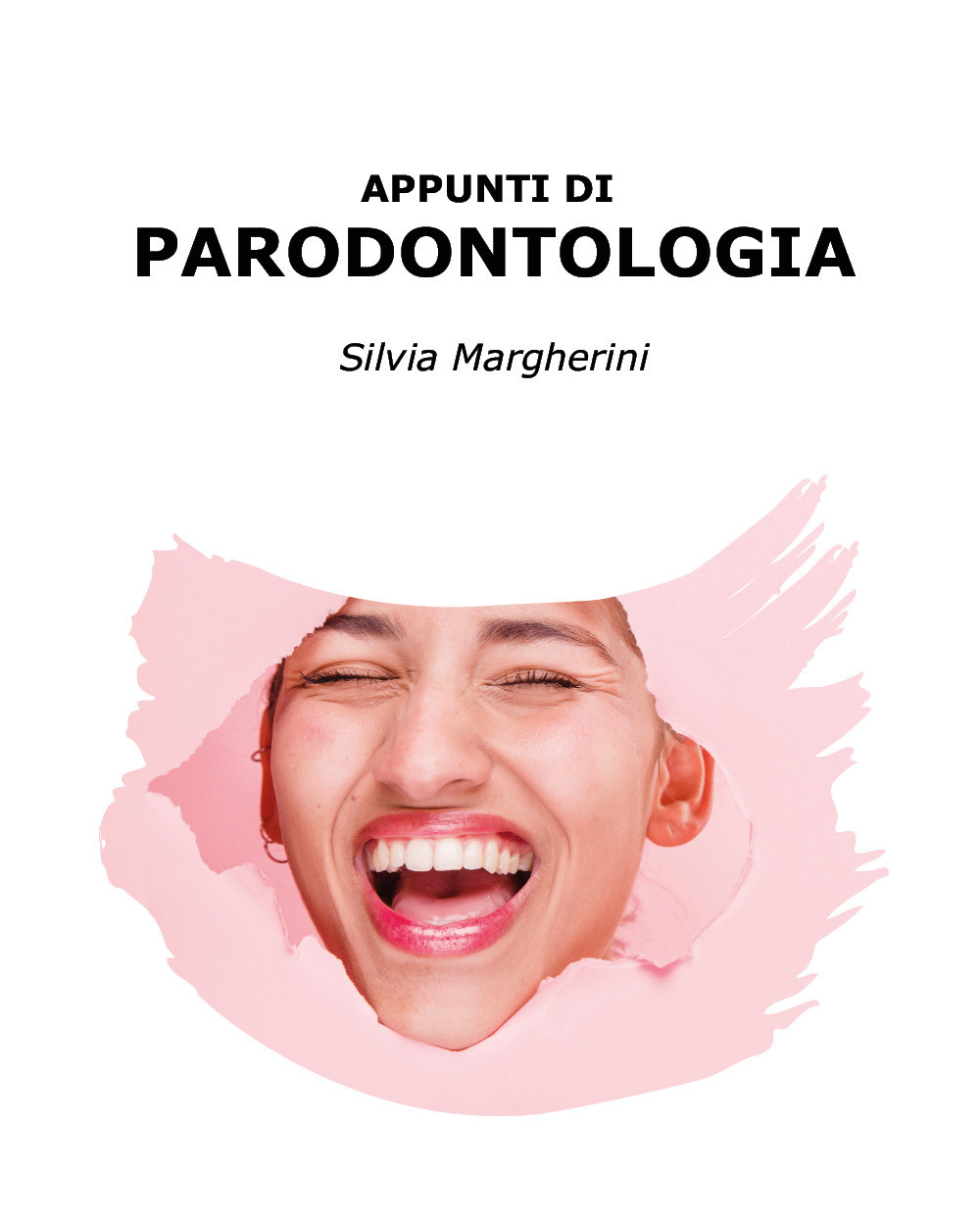 Appunti di parodontologia - Silvia Margherini - Libro - Youcanprint