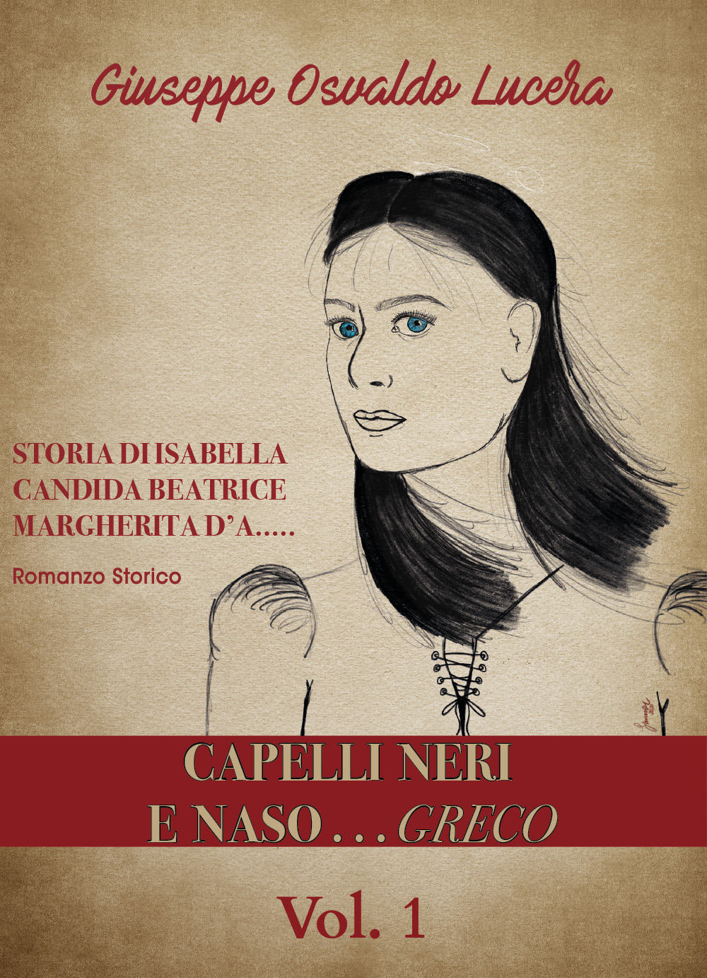 Capelli neri e naso... greco. Vol. 1 - Giuseppe Osvaldo Lucera - Libro - Youcanprint