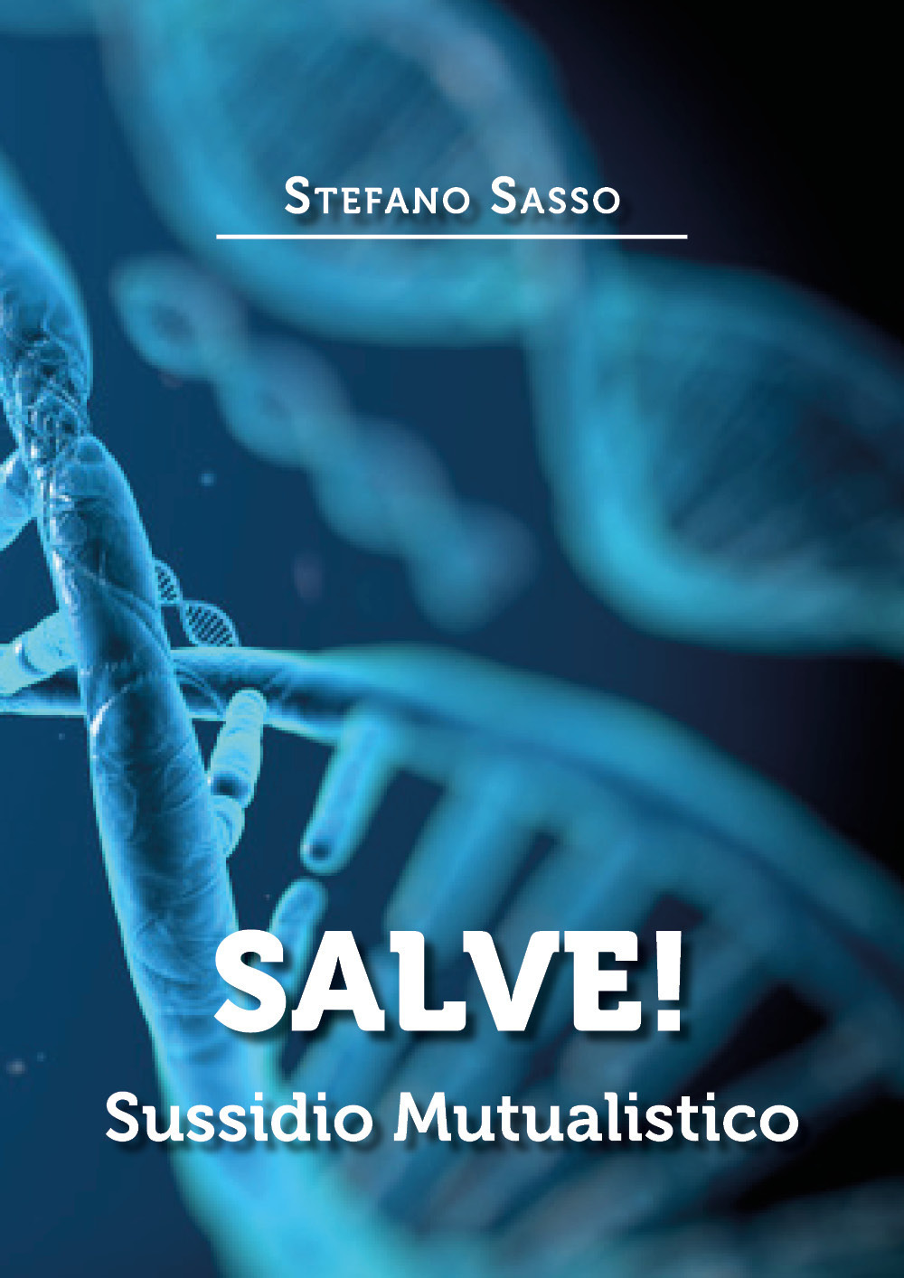 Salve! Sussidio mutualistico - Libro - Youcanprint