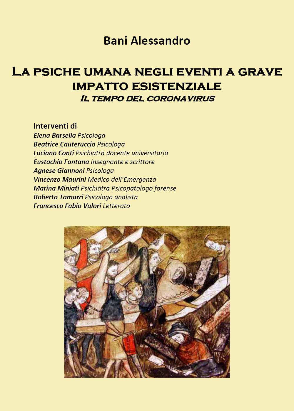 La psiche umana negli eventi a grave impatto esistenziale. Il tempo del coronavirus