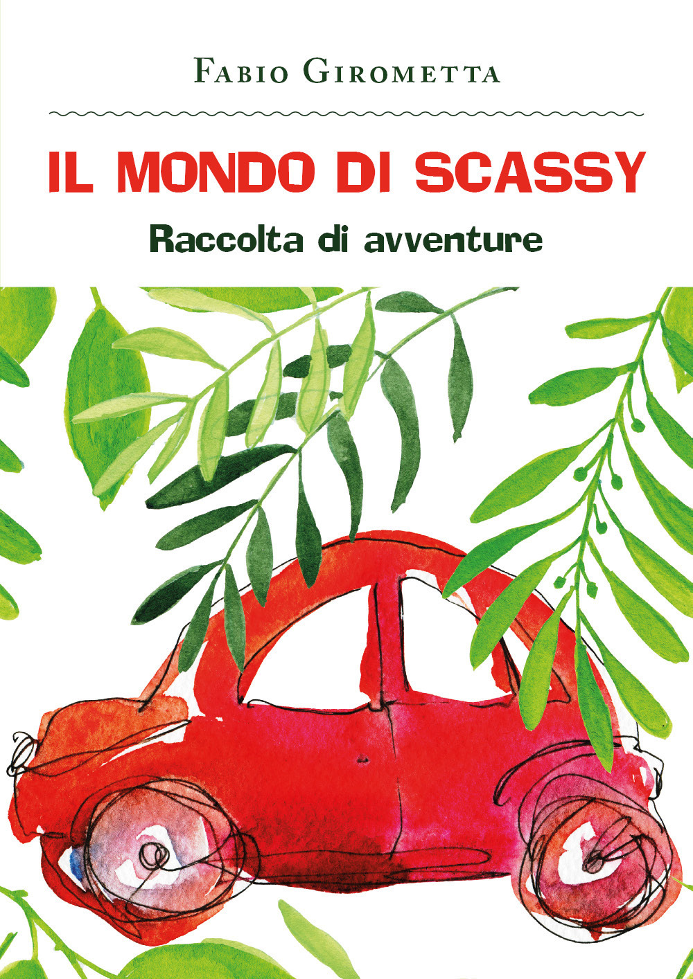 Il mondo di Scassy - Fabio Girometta - Libro - Youcanprint