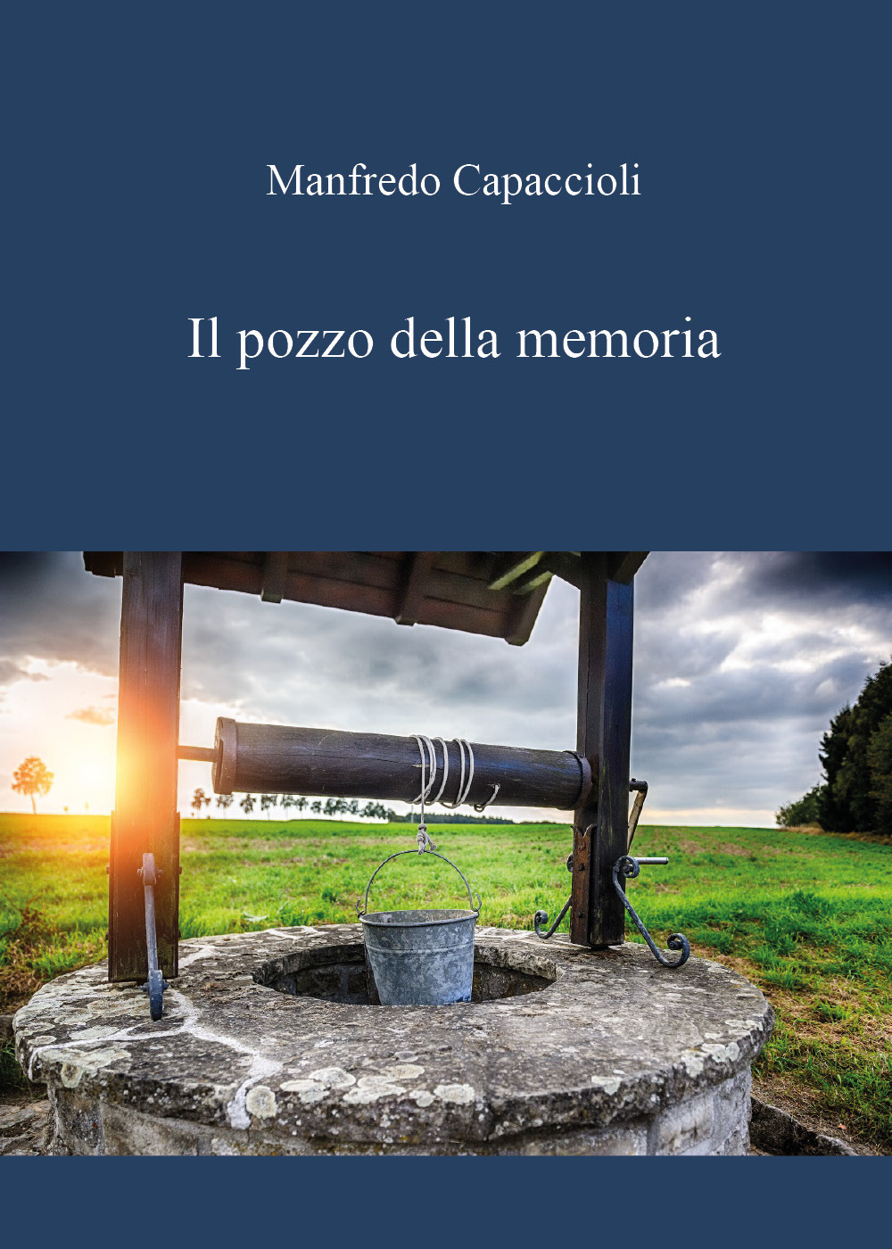 Il pozzo della memoria - Manfredo Capaccioli - Libro - Youcanprint