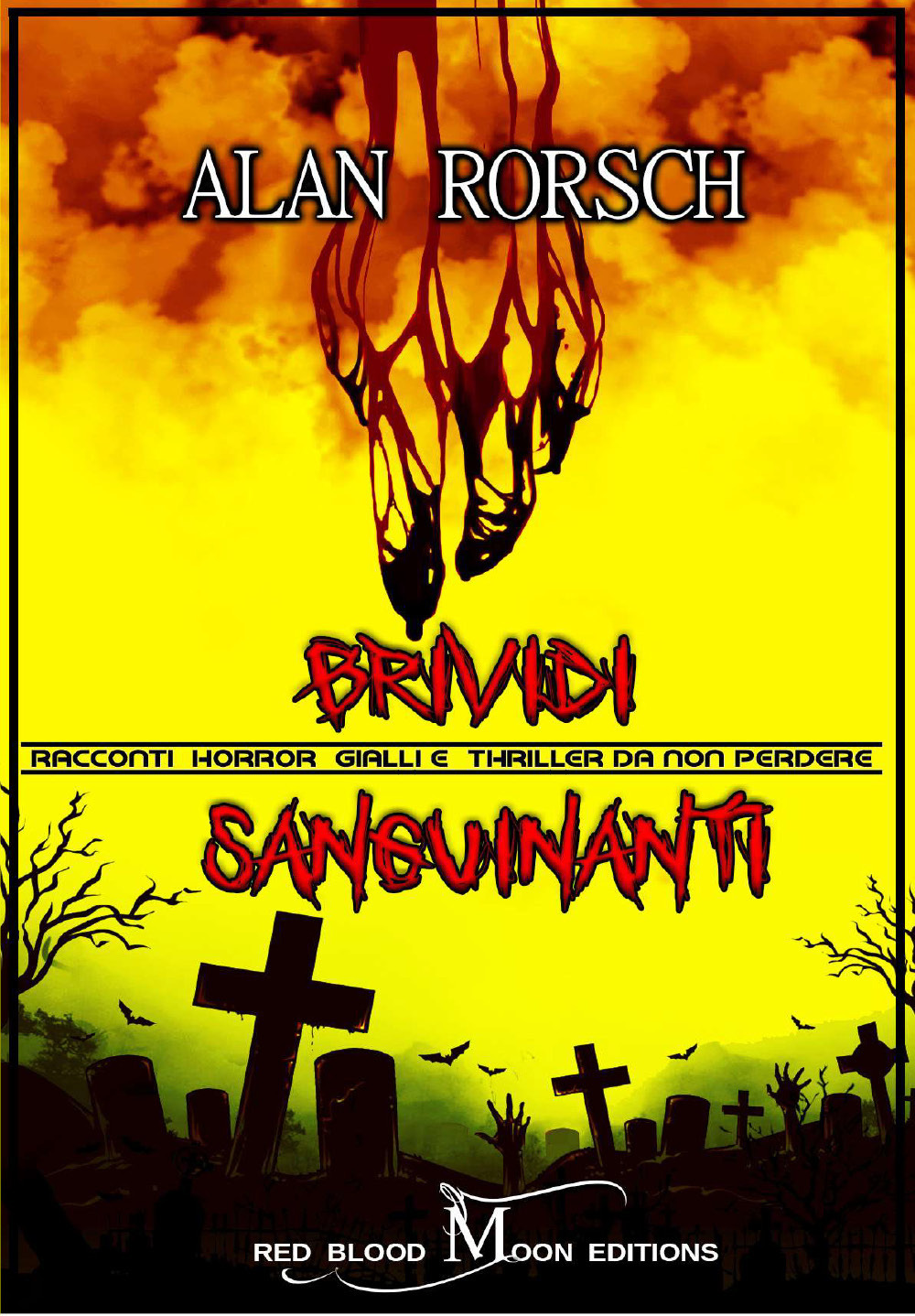 Brividi sanguinanti - Alan Rorsch - Libro - Youcanprint