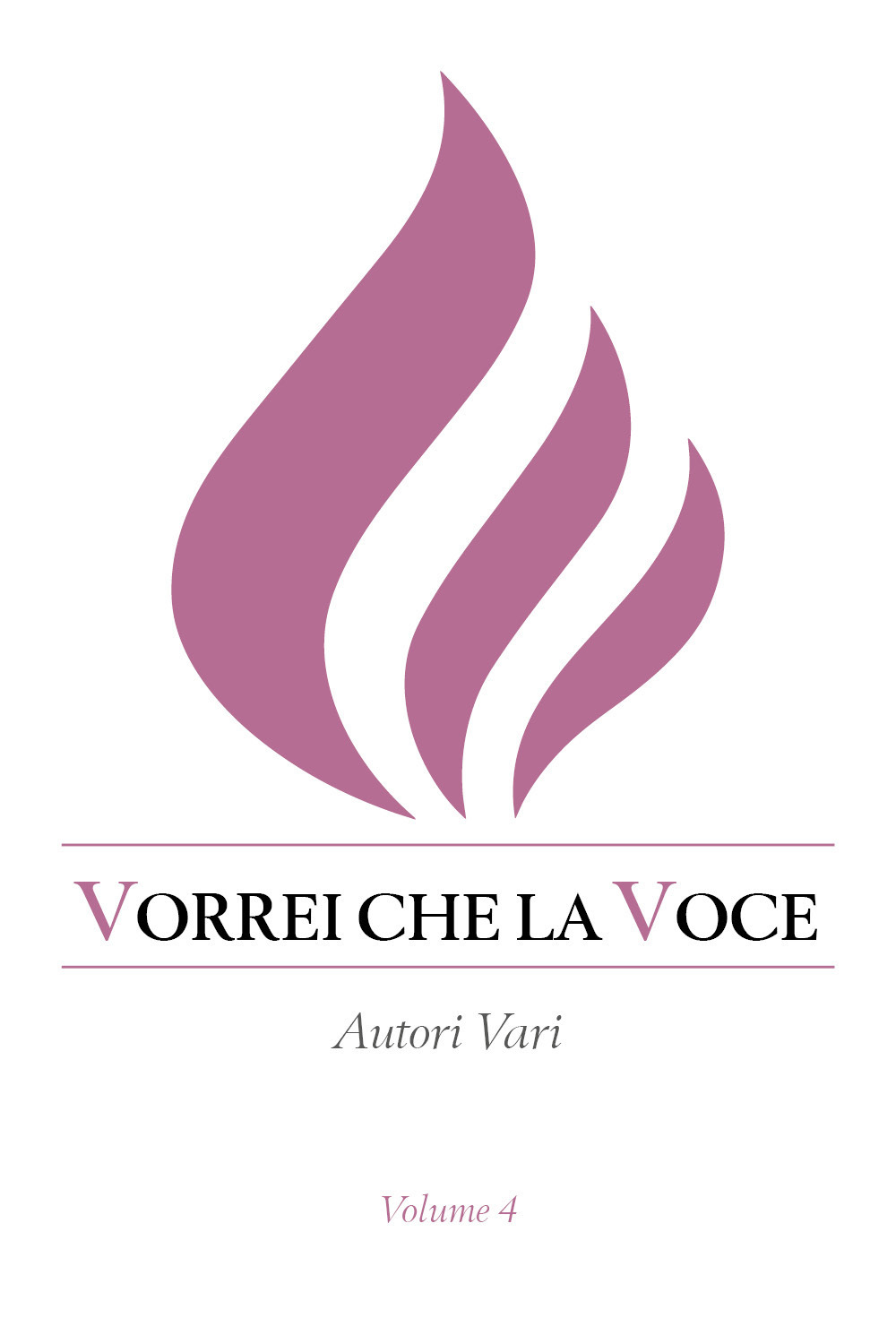 Vorrei che la voce. Vol. 4 - Libro - Youcanprint