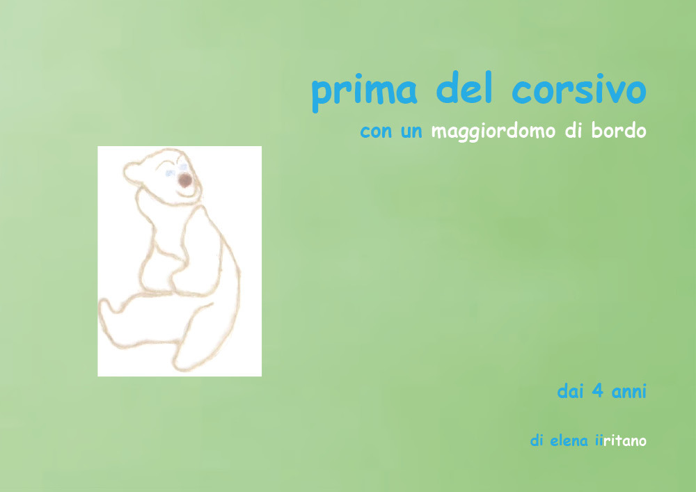 Prima del corsivo con un maggiordomo di bordo - Elena Iiritano - Libro - Youcanprint