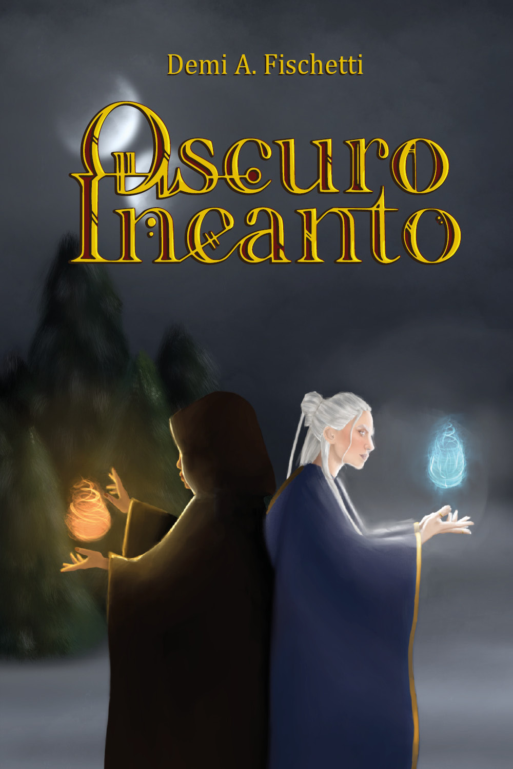 Oscuro incanto - Demi A. Fischetti - Libro - Youcanprint