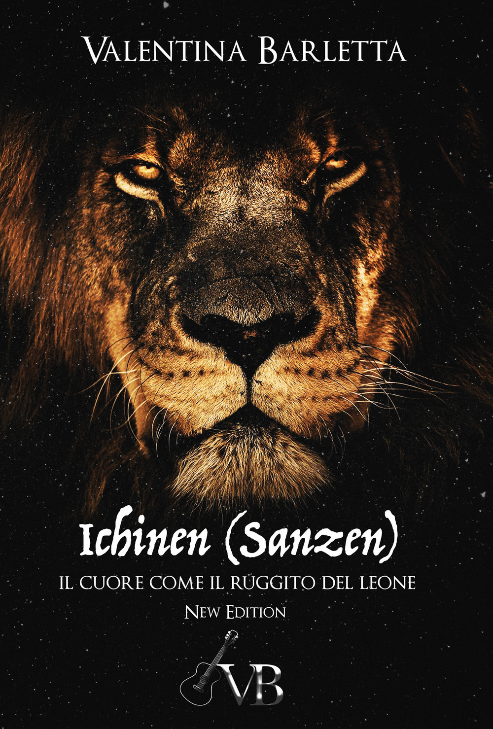 Ichinen (sanzen). Il cuore come il ruggito del leone - Valentina Barletta - Libro - Youcanprint
