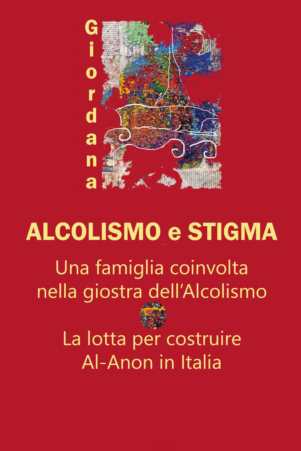 Alcolismo e stigma - Giordana - Libro - Youcanprint