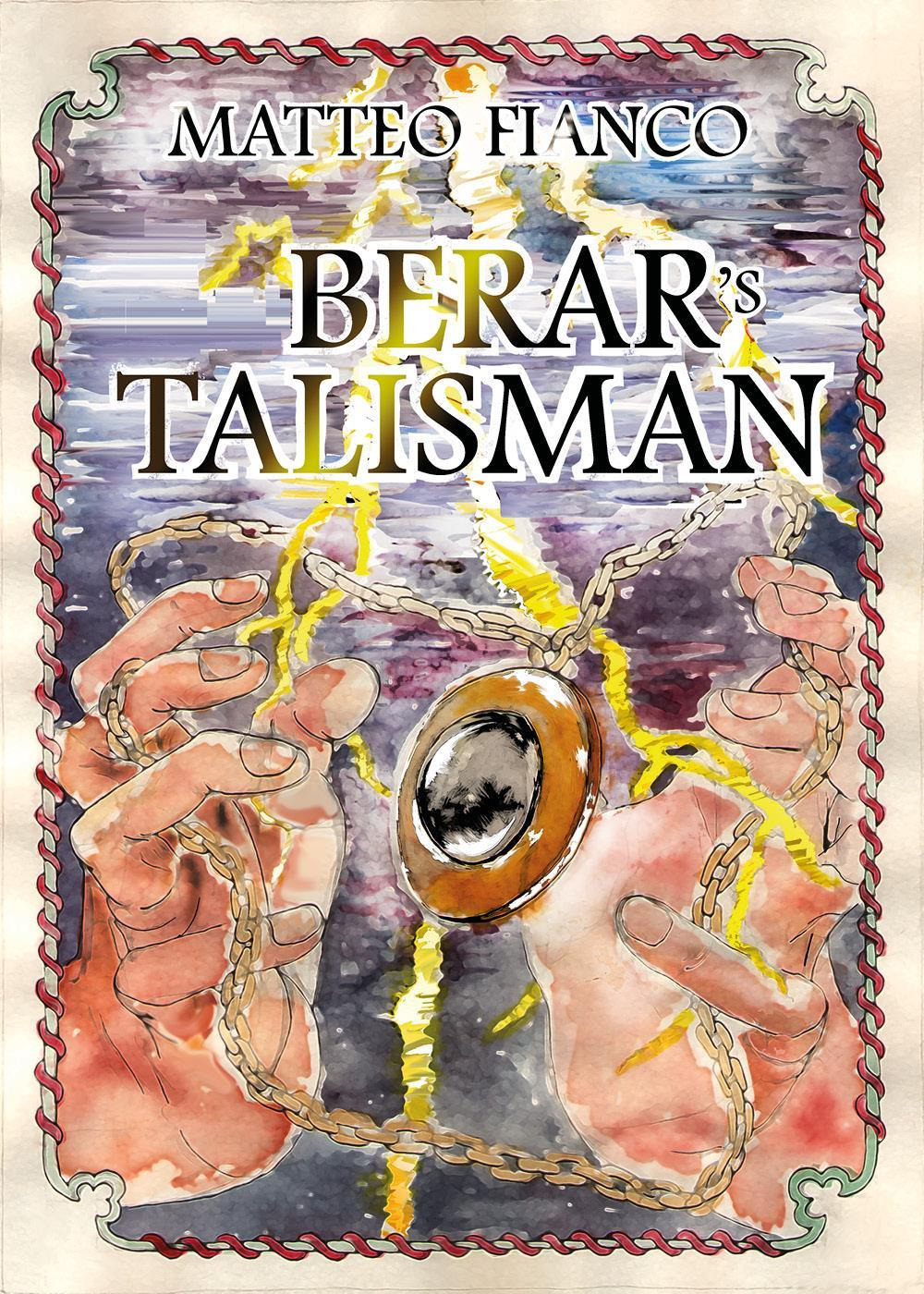 Berar's talisman - Matteo Fianco - Libro - Youcanprint