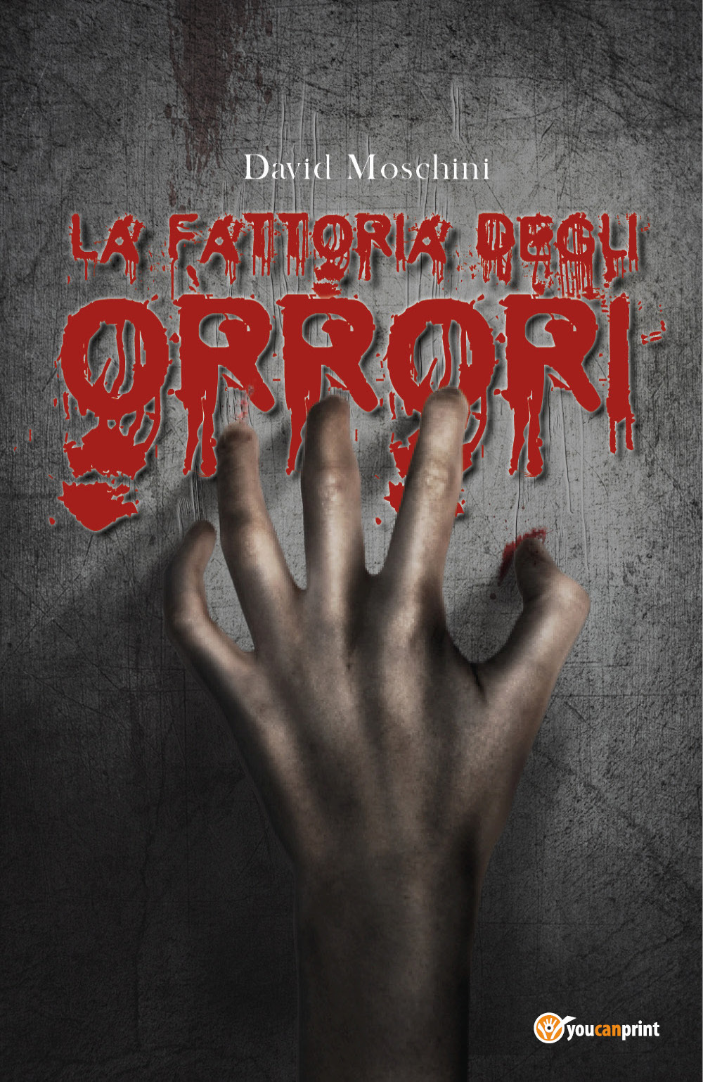 La fattoria degli orrori - David Moschini - Libro - Youcanprint