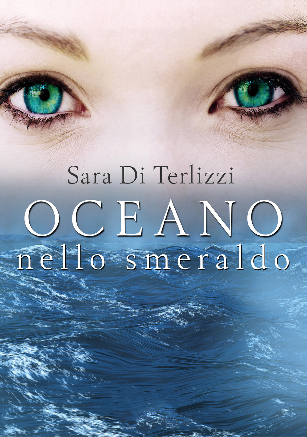 Oceano nello smeraldo - Sara Di Terlizzi - Libro - Youcanprint