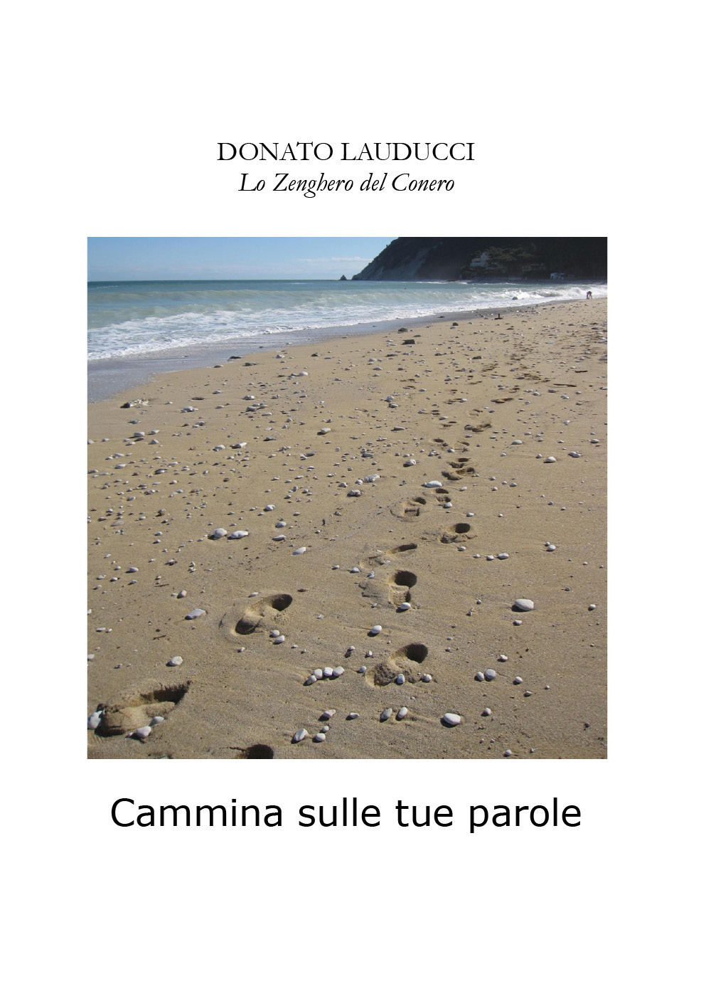 Cammina sulle tue parole - Donato Lauducci - Libro - Youcanprint