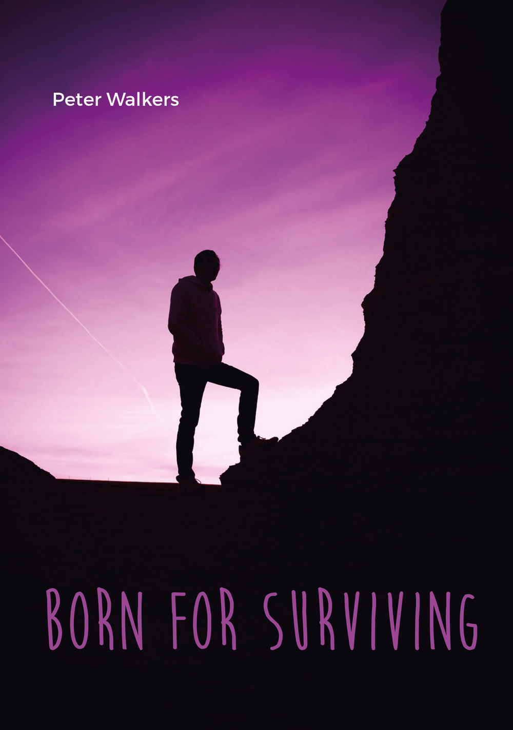 Born for surviving - Peter Walkers - Libro - Youcanprint