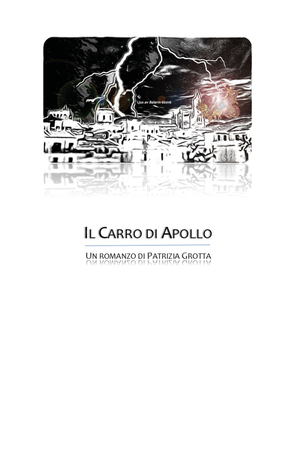 Il carro di Apollo - Patrizia Grotta - Libro - Youcanprint