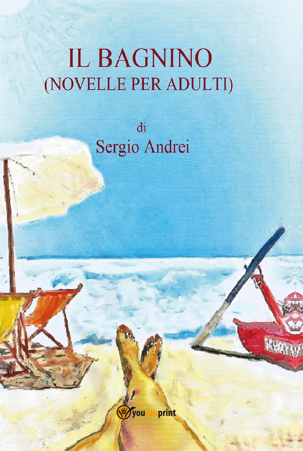 Il bagnino - Sergio Andrei - Libro - Youcanprint