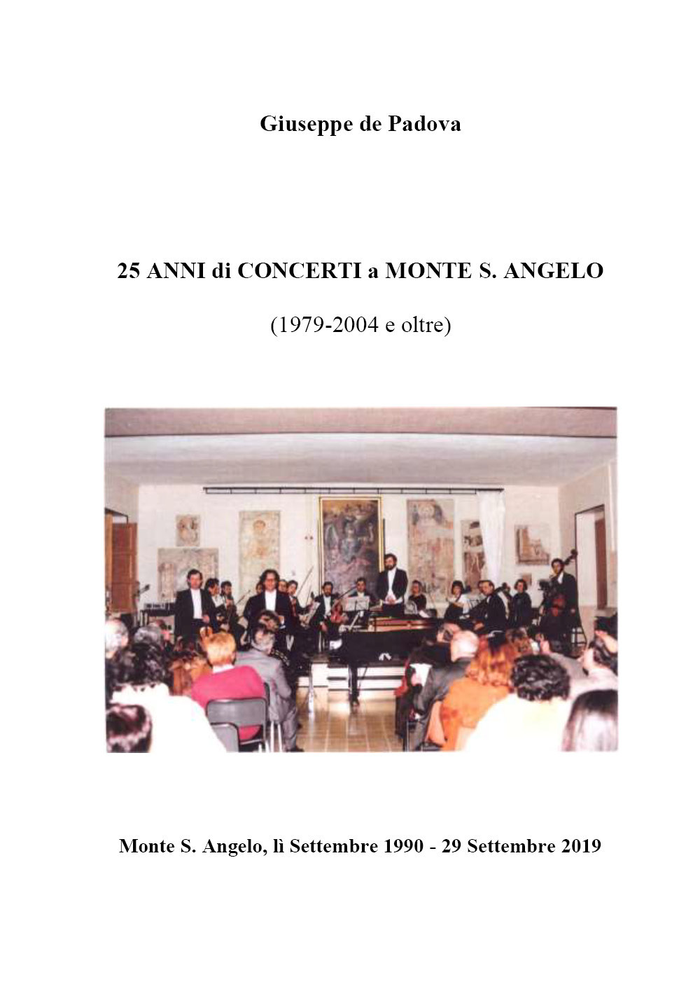 25 anni di concerti a Monte S. Angelo (1979-2004 e oltre)