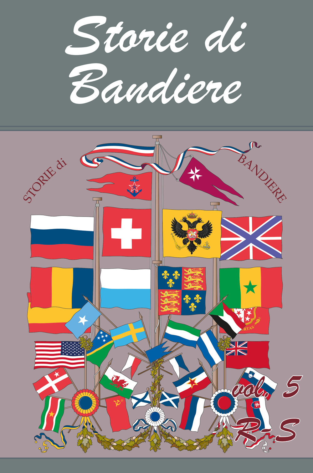 Storie di bandiere. Vol. 5: R-S - Libro - Youcanprint