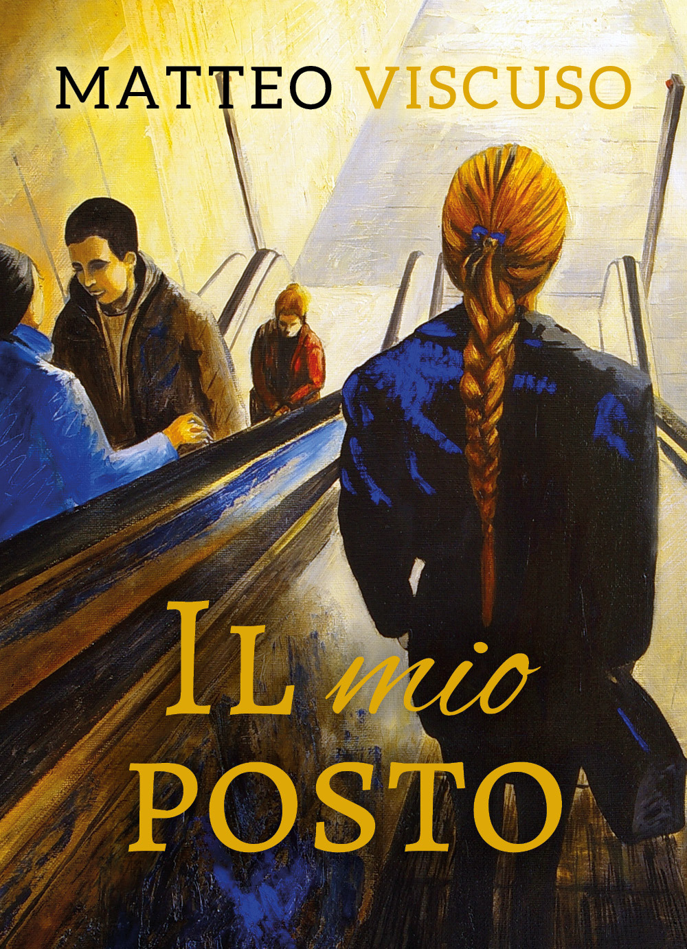 Il mio posto - Matteo Viscuso - Libro - Youcanprint