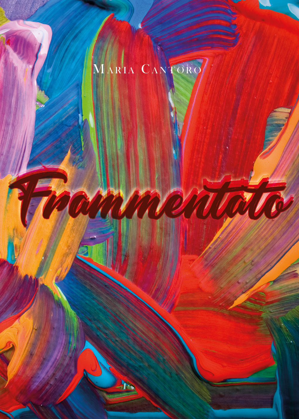 Frammentato - Maria Cantoro - Libro - Youcanprint
