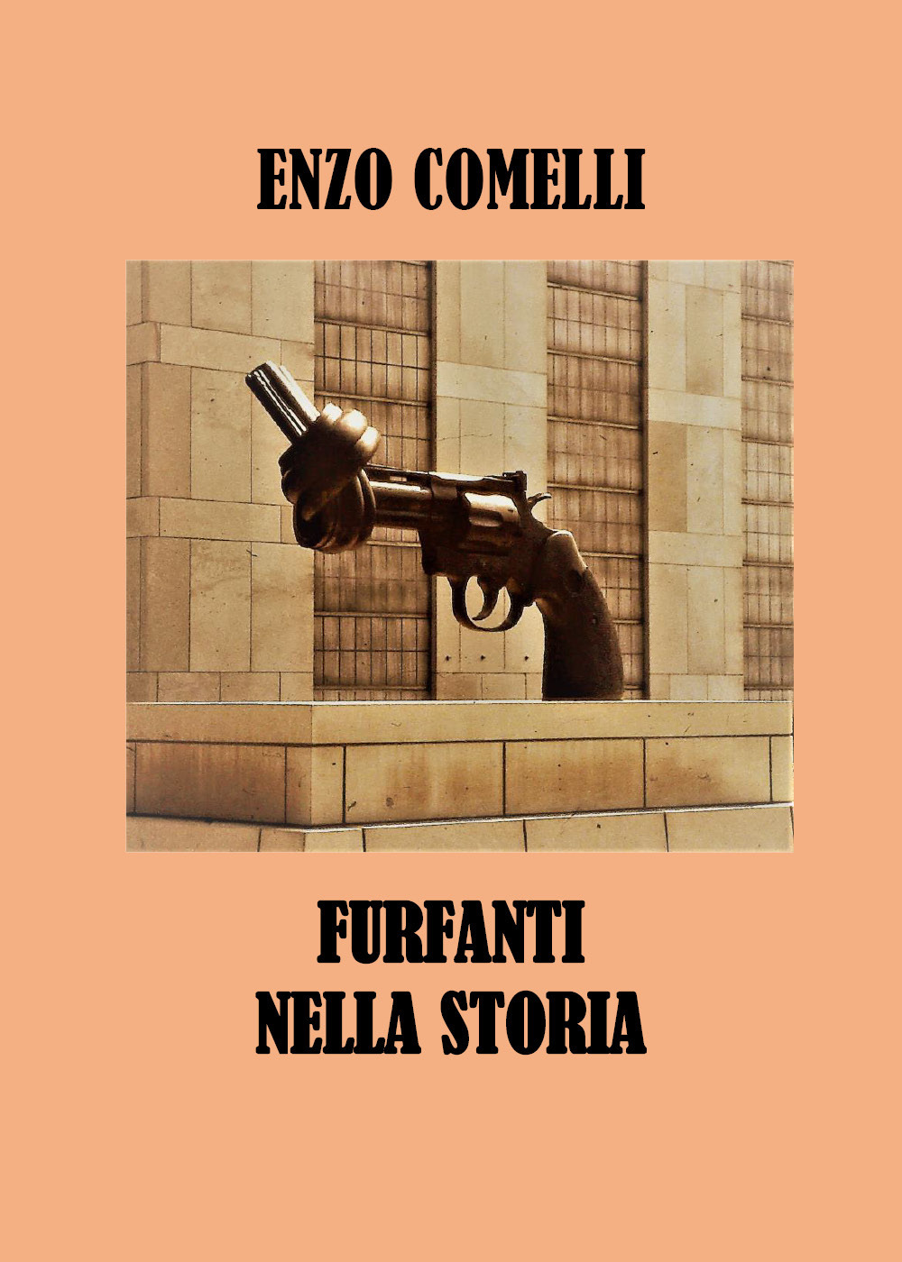 Furfanti nella storia - Enzo Comelli - Libro - Youcanprint