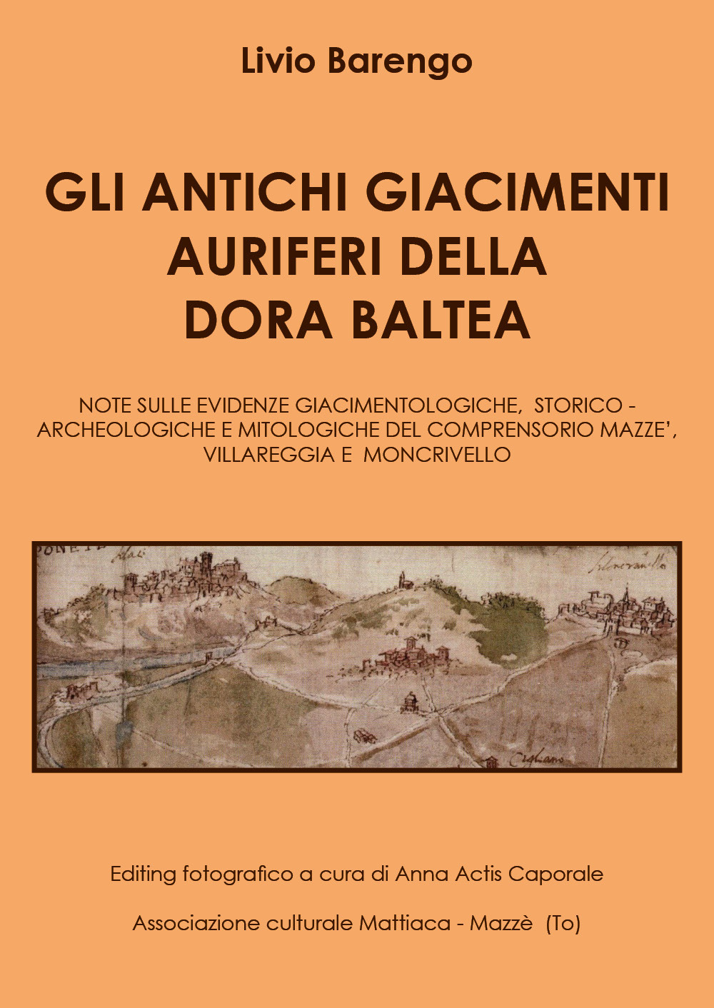 Gli antichi giacimenti auriferi sulla Dora Baltea - Livio Barengo - Libro - Youcanprint