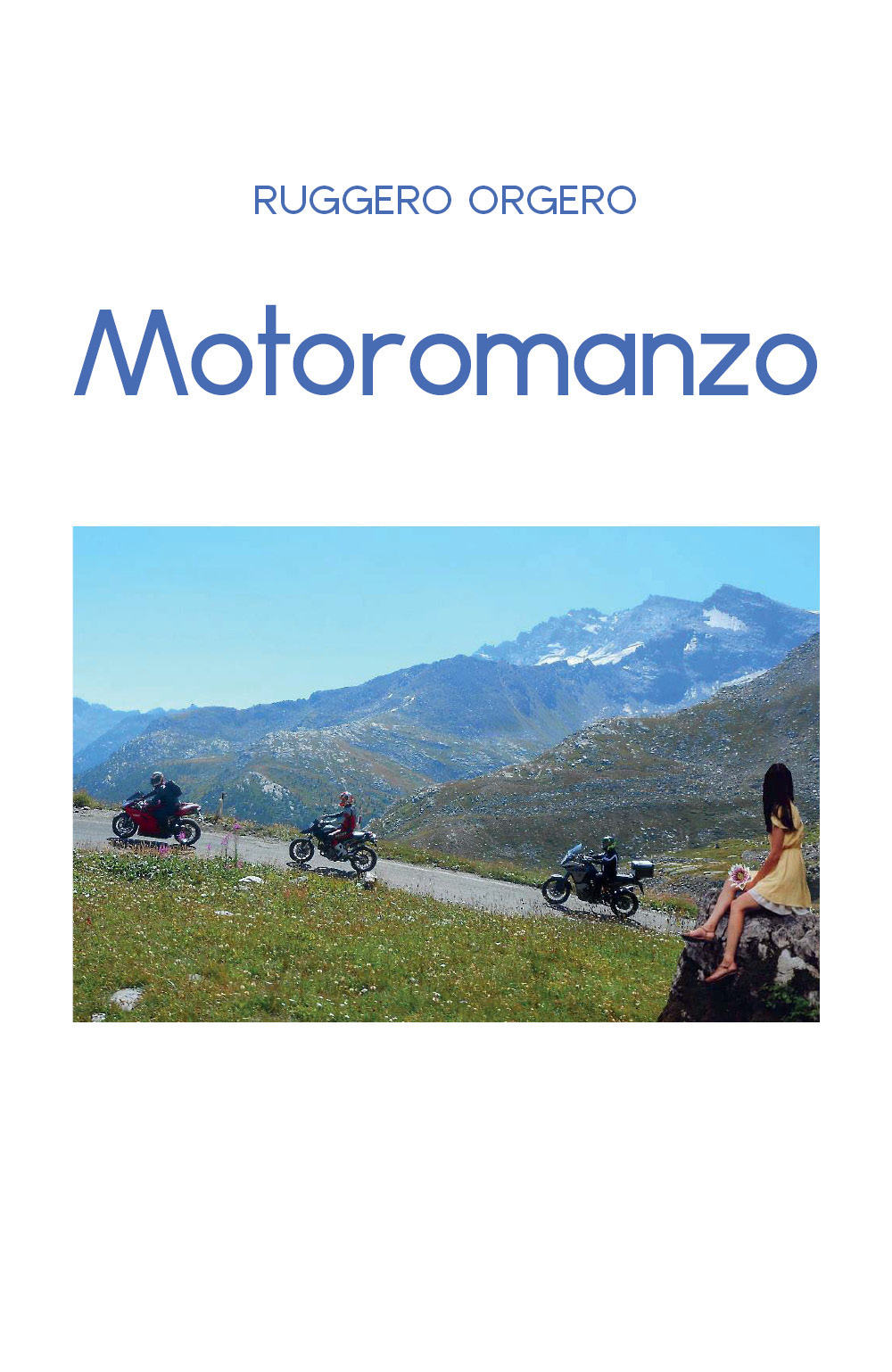 Motoromanzo - Ruggero Orgero - Libro - Youcanprint