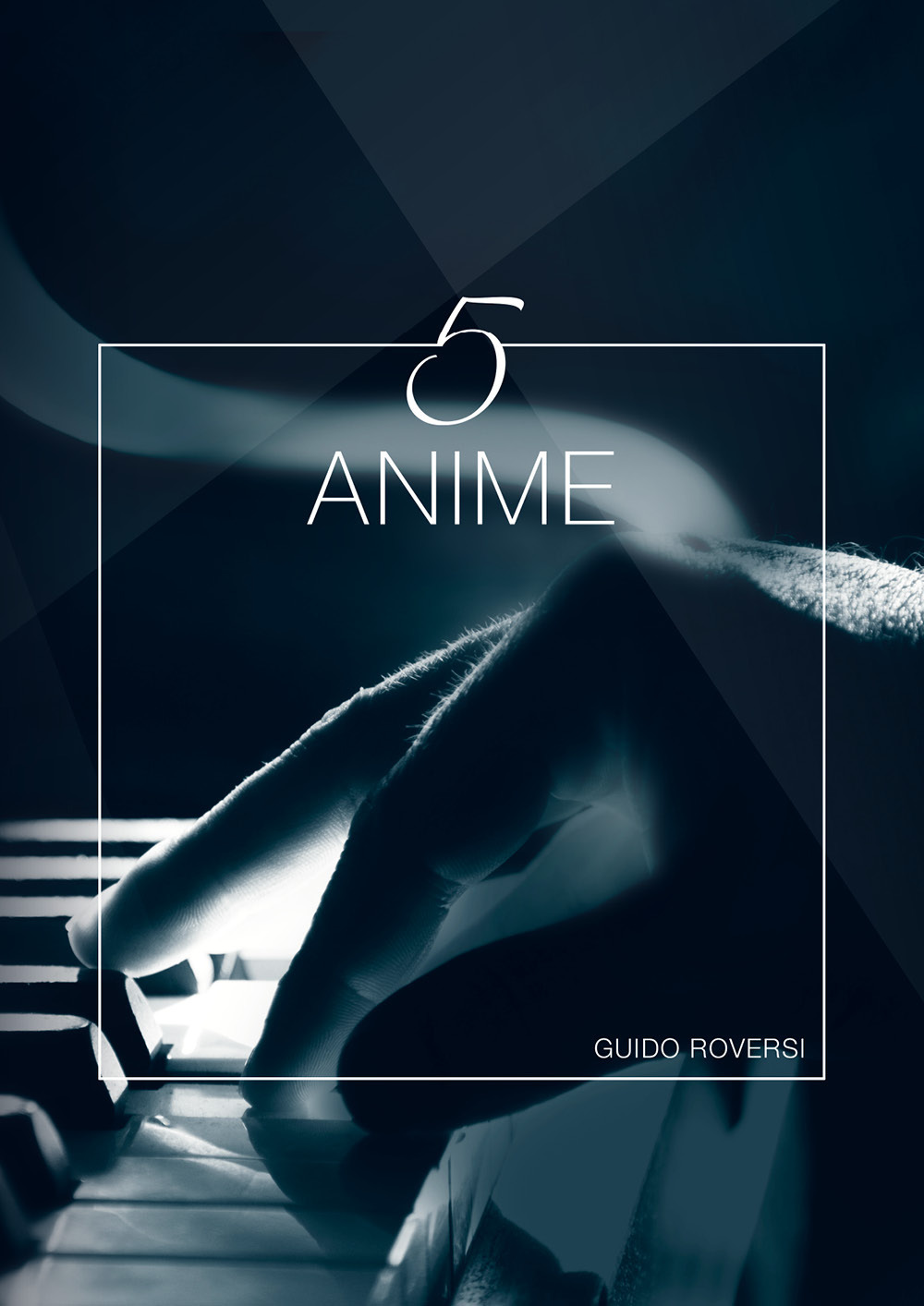 5 anime - Guido Roversi - Libro - Youcanprint