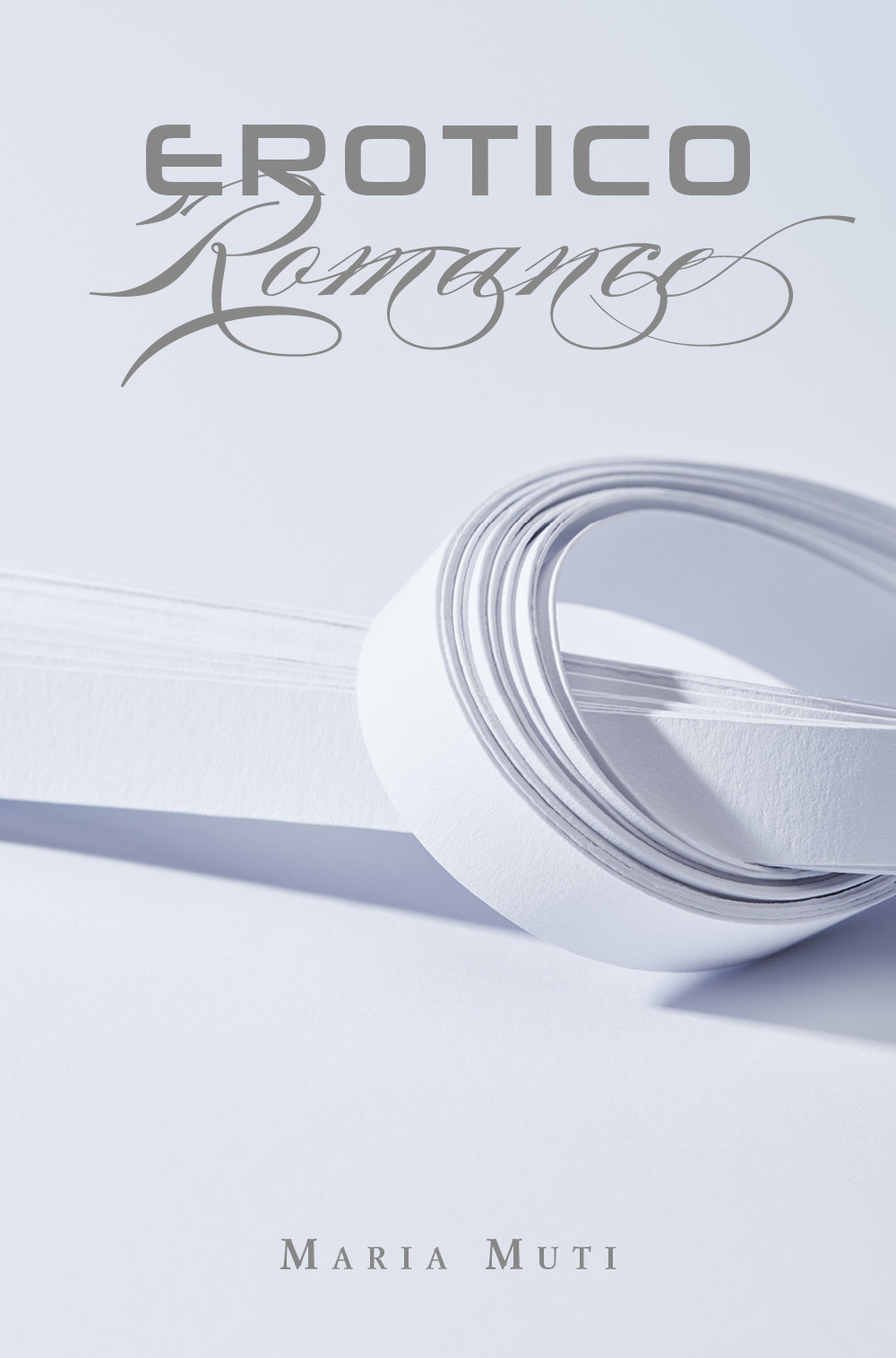 Erotico romance - Maria Muti - Libro - Youcanprint