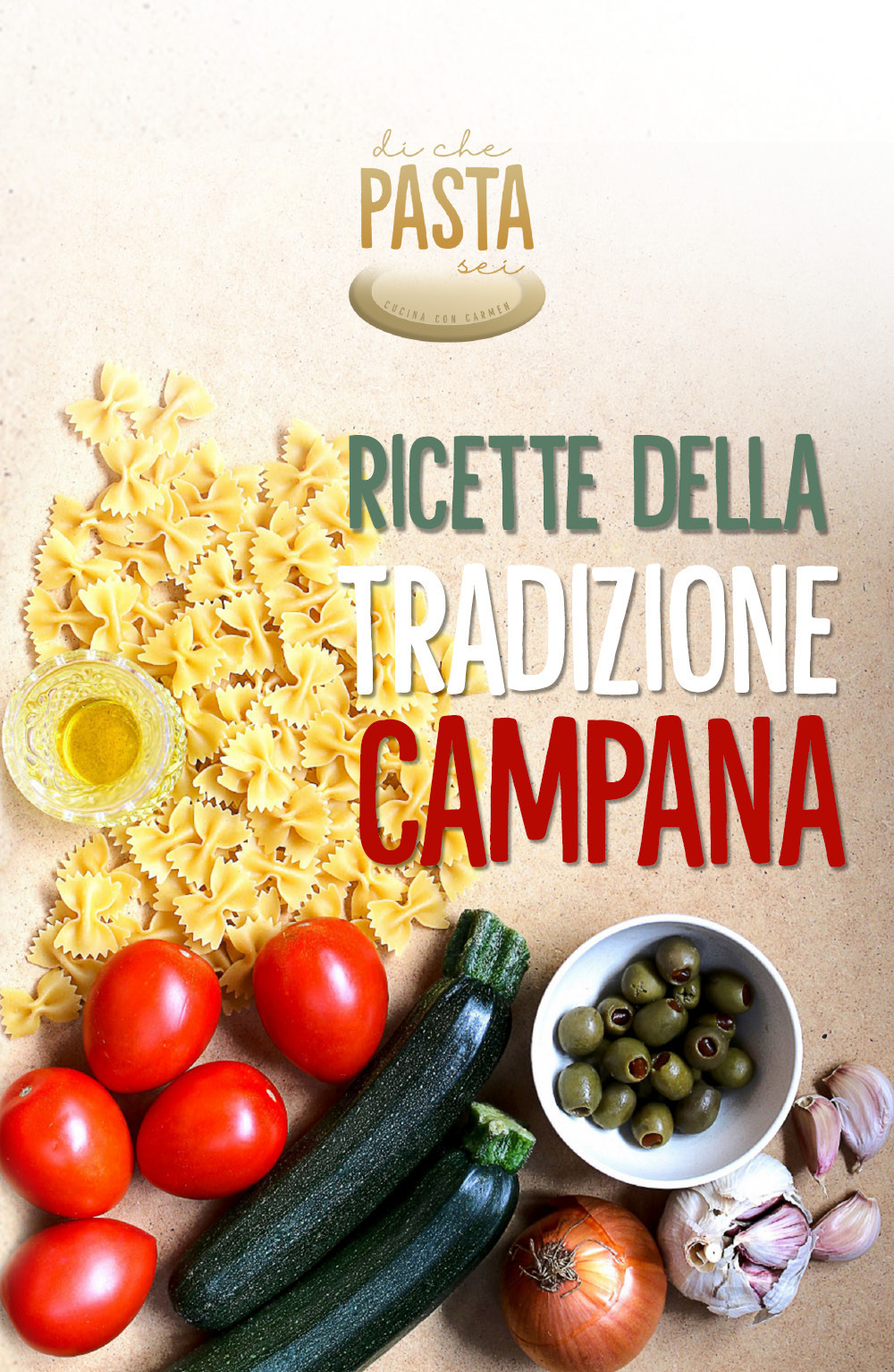 Ricette della tradizione campana. Di che pasta sei - Libro - Youcanprint