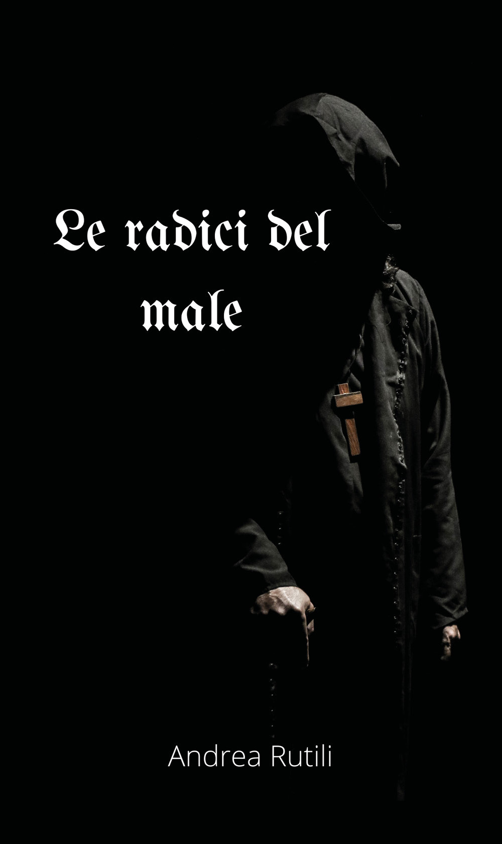 Le radici del male - Andrea Rutili - Libro - Youcanprint
