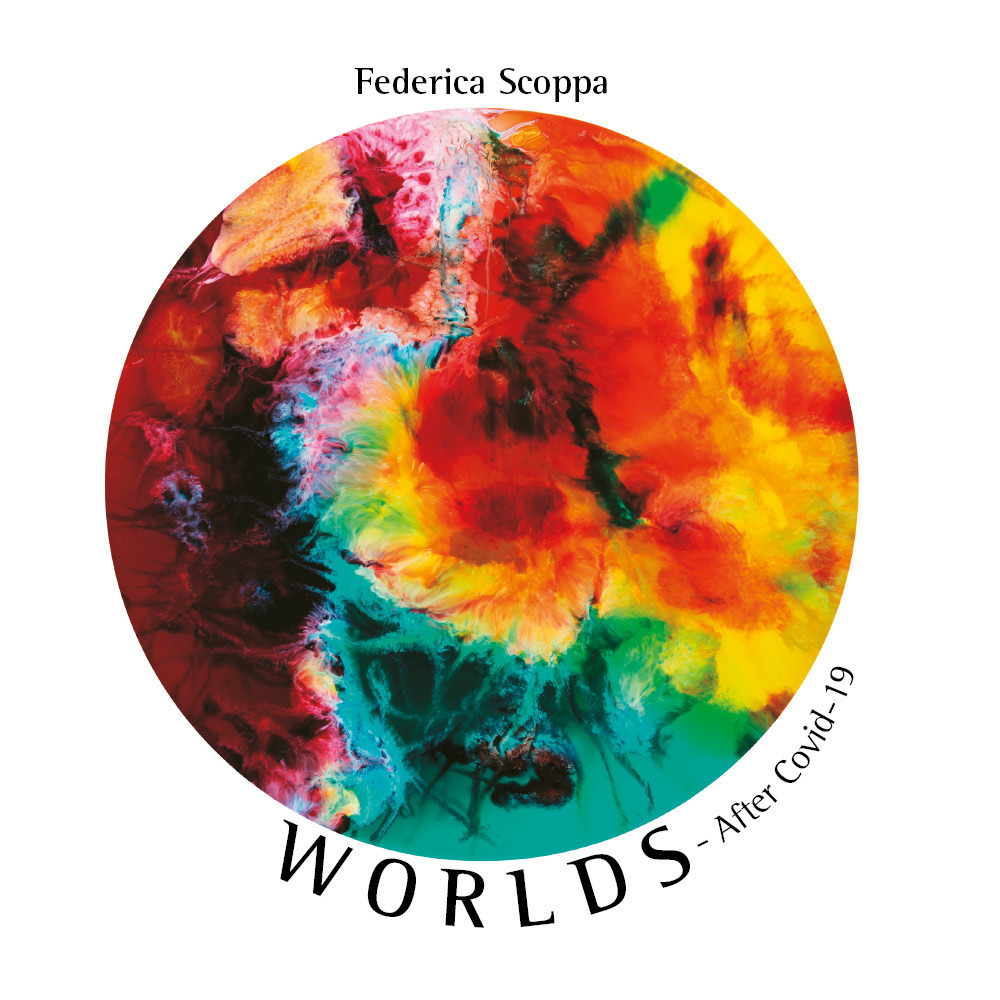 Worlds. After Covid-19 - Federica Scoppa - Libro - Youcanprint