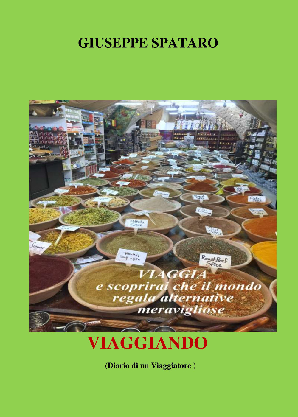 Viaggiando - Giuseppe Spataro - Libro - Youcanprint