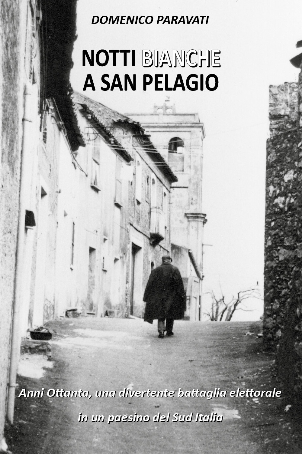 Notti bianche a San Pelagio - Domenico Paravati - Libro - Youcanprint