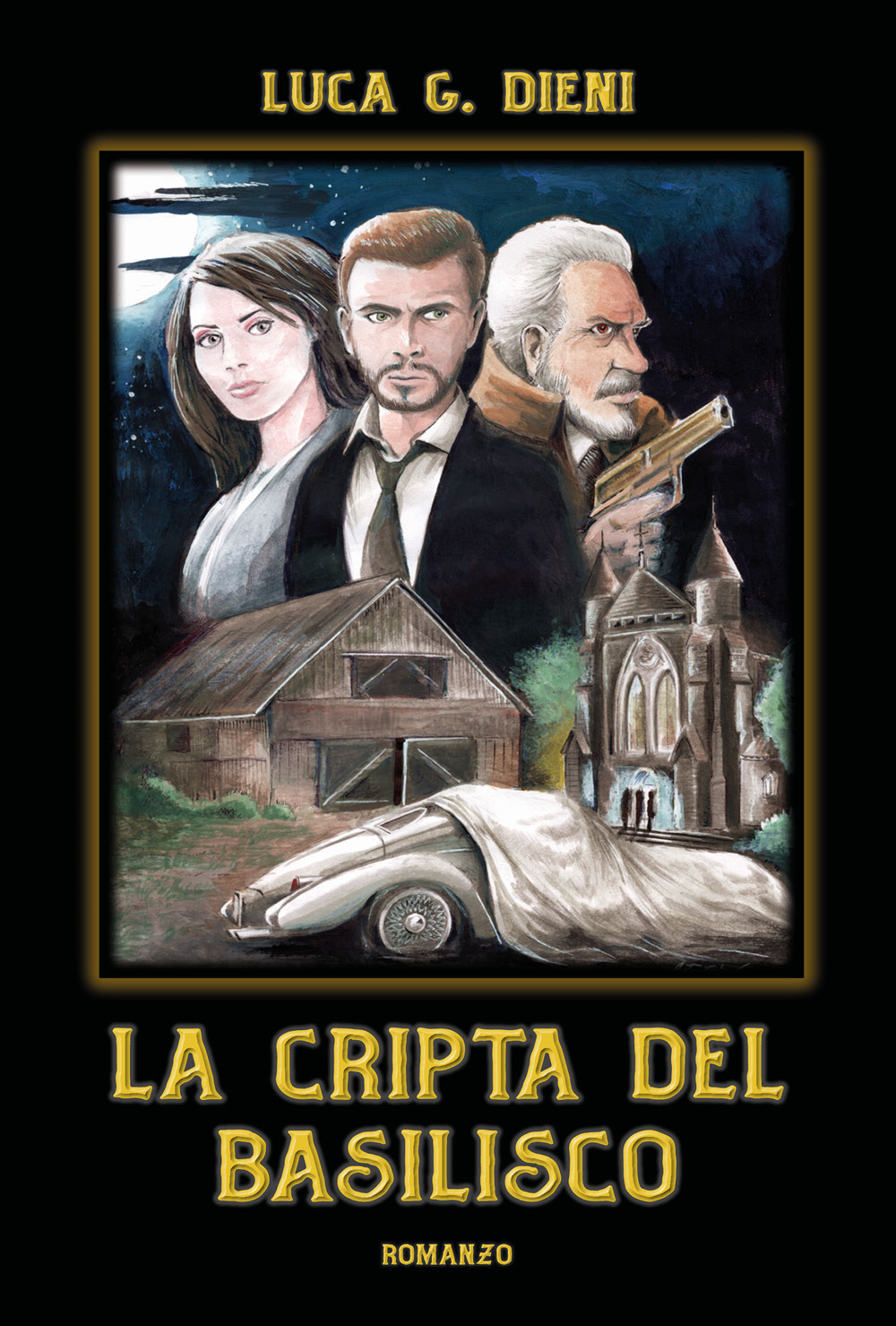 La cripta del Basilisco - Luca G. Dieni - Libro - Youcanprint