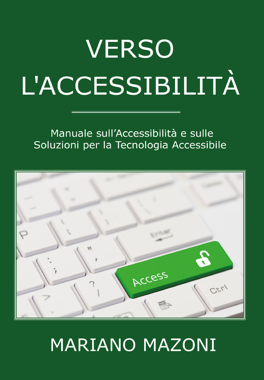 Verso l'accessibilità - Mariano Mazoni - Libro - Youcanprint