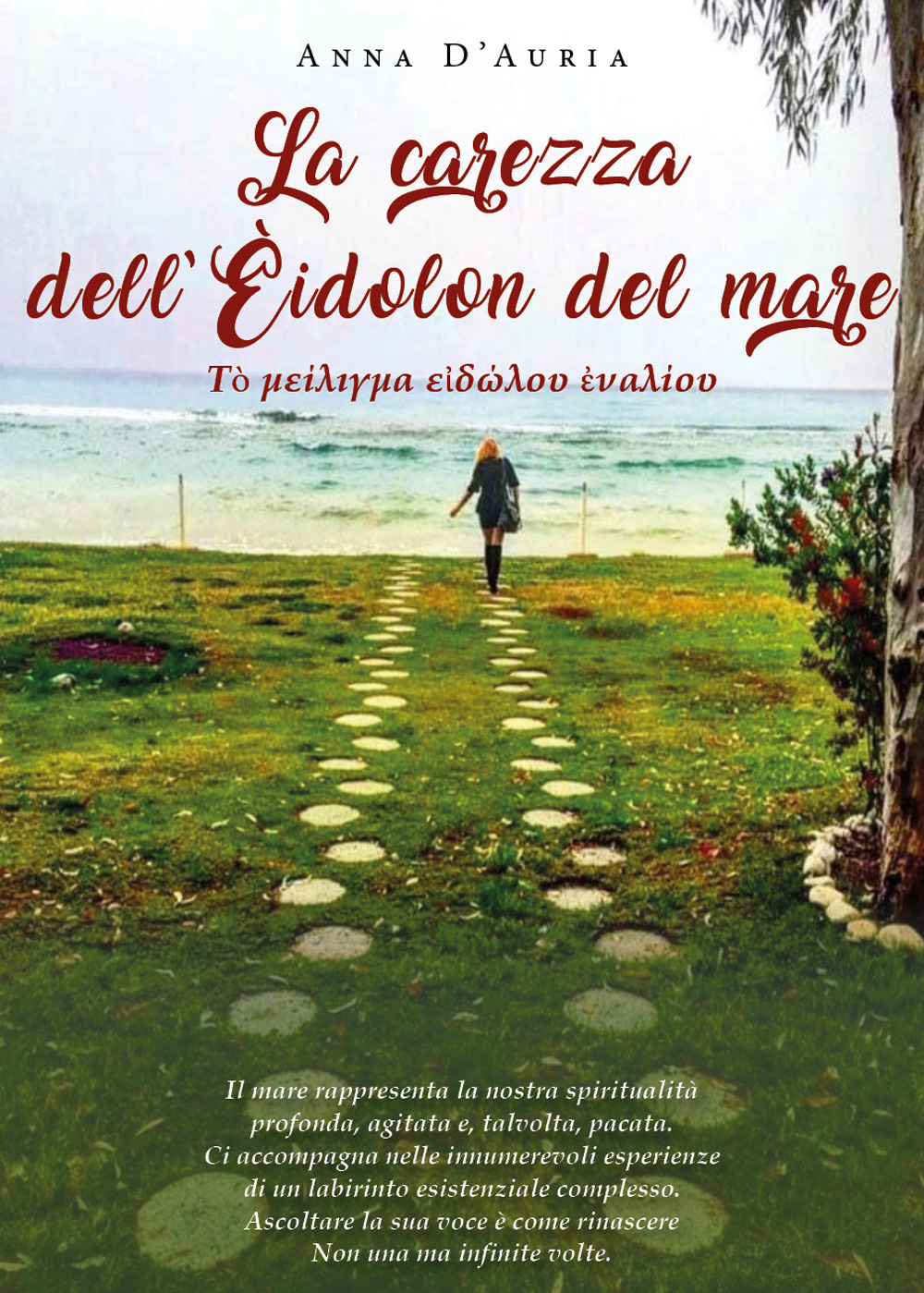 La carezza dell'Èidolon del mare - Anna D'Auria - Libro - Youcanprint