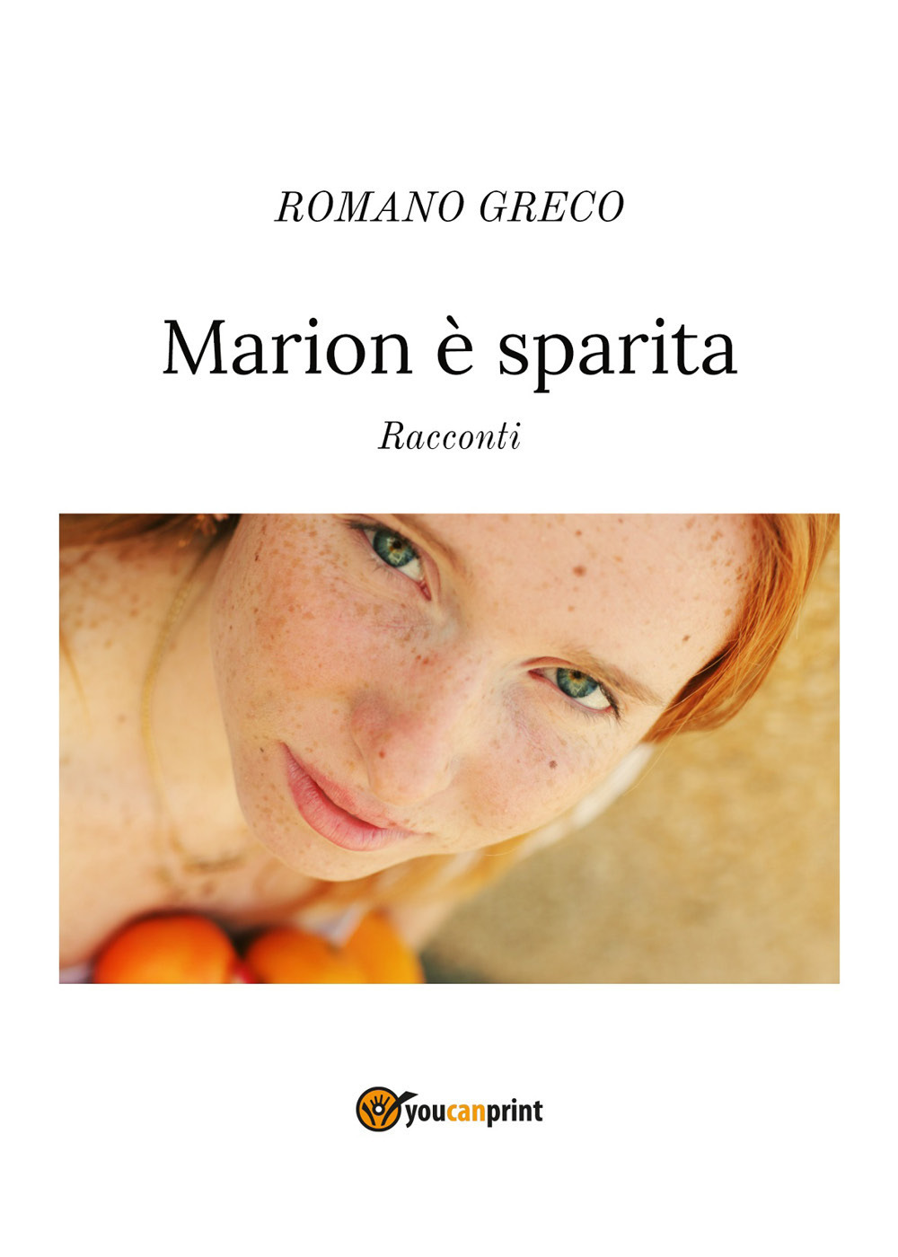 Marion è sparita - Romano Greco - Libro - Youcanprint