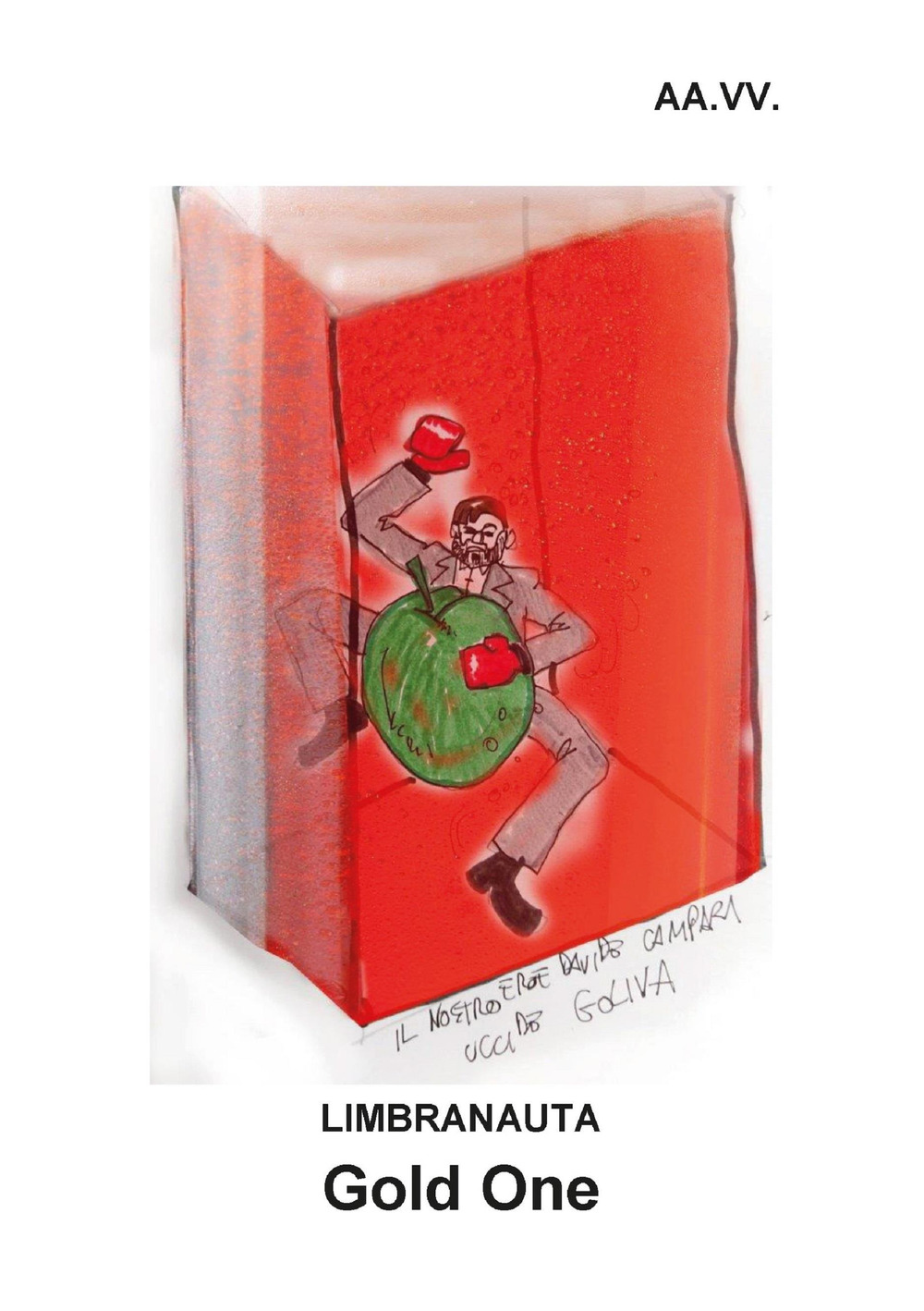 Limbranauta. Gold one - Libro - Youcanprint