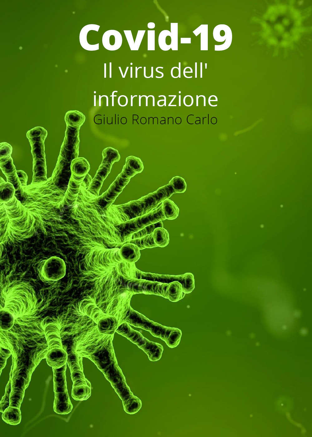 Covid-19: il virus dell'informazione - Giulio Romano Carlo - Libro - Youcanprint