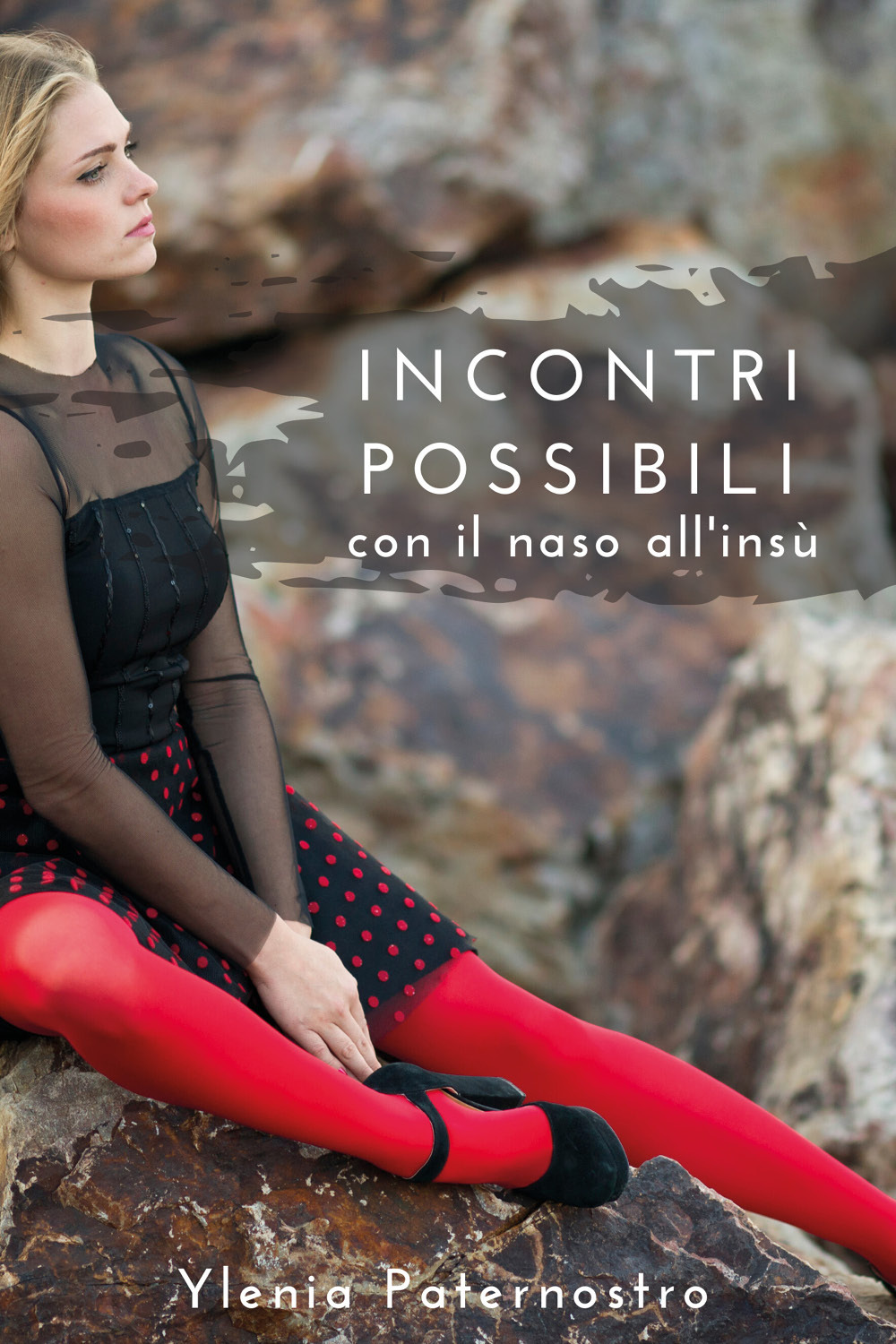 Incontri possibili con il naso all'insù - Ylenia Paternostro - Libro - Youcanprint