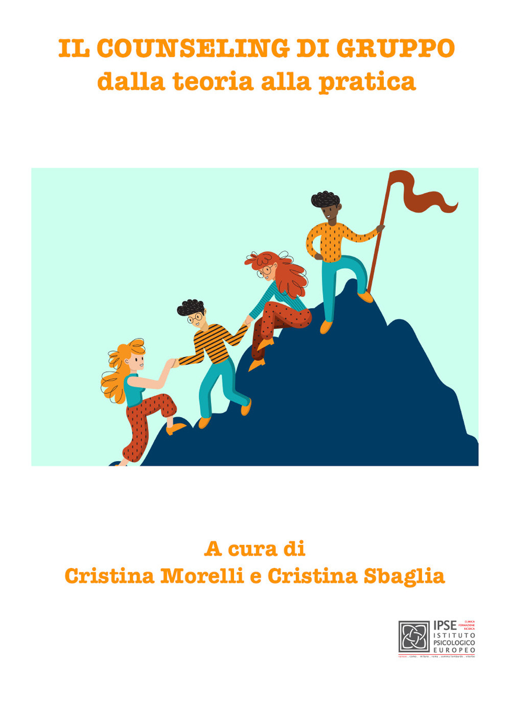 Il counseling di gruppo dalla teoria alla pratica - Libro - Youcanprint