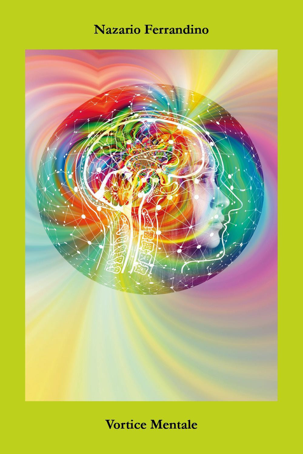 Vortice mentale - Nazario Ferrandino - Libro - Youcanprint