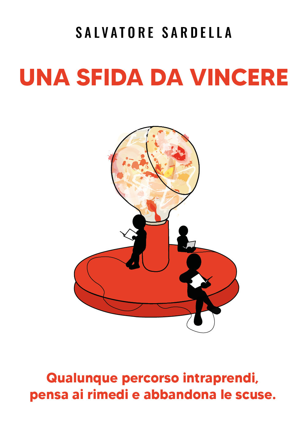 Una sfida da vincere - Salvatore Sardella - Libro - Youcanprint