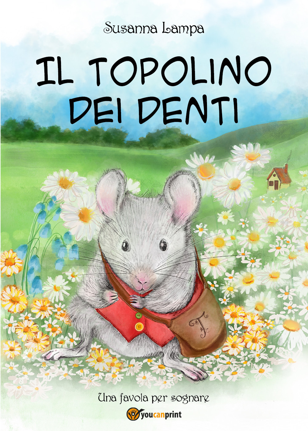 Il topolino dei denti - Susanna Lampa - Libro - Youcanprint